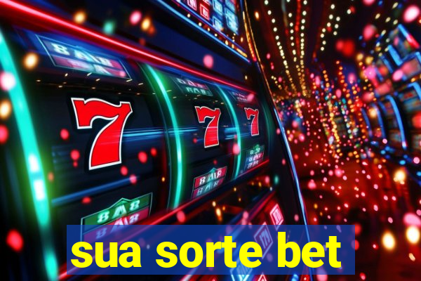 sua sorte bet
